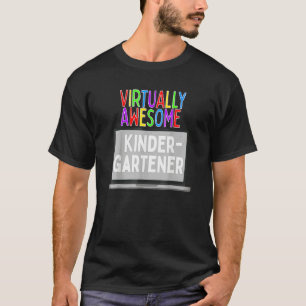 Virtual Kindergarten Remote Learning Last Day Of S T-Shirt