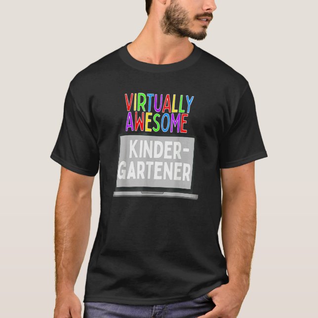 Virtual Kindergarten Remote Learning Last Day Of S T-Shirt (Front)