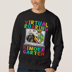 Virtual Roaring Kindergarten Dinosaur T Rex Back t Sweatshirt