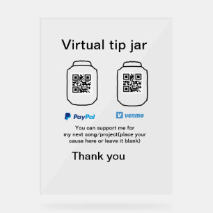 Virtual tip jar q r code money donation PayPal ven Acrylic Sign