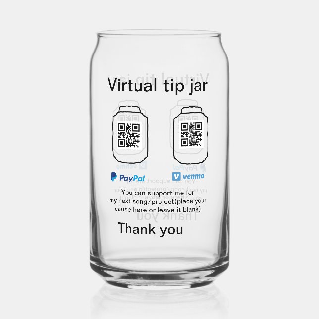 Virtual tip jar q r code money donation PayPal ven Can Glass (Front)
