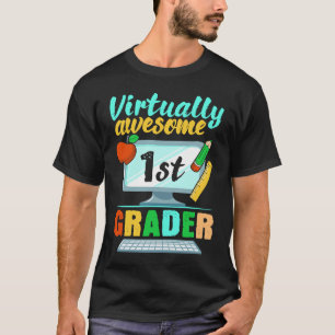 Virtually Awesome 1st Grader Virtual Learning Home T-Shirt