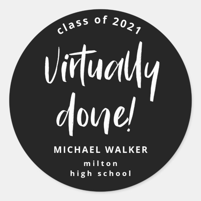virtually done graduation announcement  classic round sticker (Front)