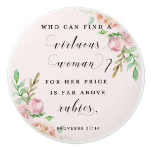 Virtuous Woman Proverbs 31 Ceramic Pull