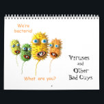 Viruses and Other Bad Guys Calendar<br><div class="desc">A year filled with virus illustrations . . . some with a touch of humour.</div>