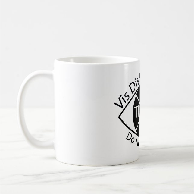 Vis Dis Ne Pas Réélire Mug (Gauche)
