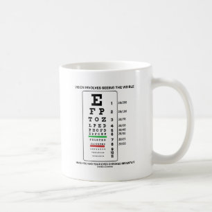 Vision Involves Seeing The Visible (Snellen Chart) Coffee Mug