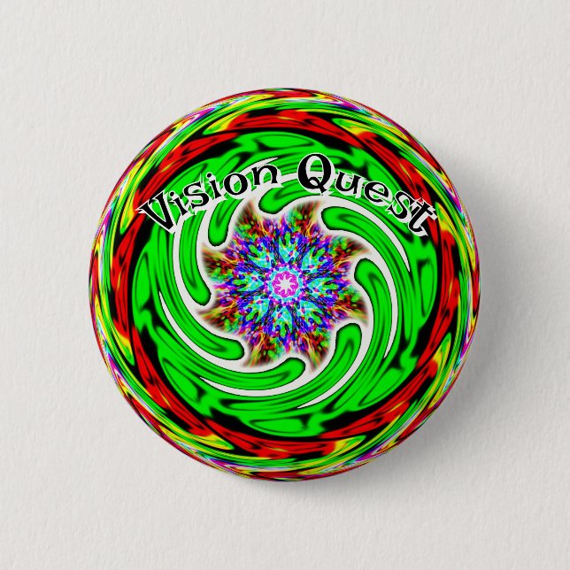 Vision Quest ( you may change the words ) 2 Inch Round Button (Front)