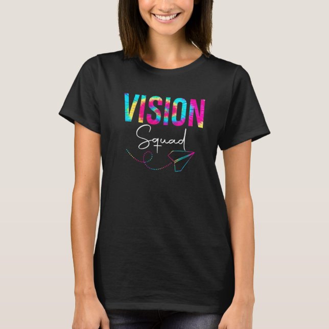 Vision Squad Tie Dye Back To School Appreciation F T-Shirt (Front)