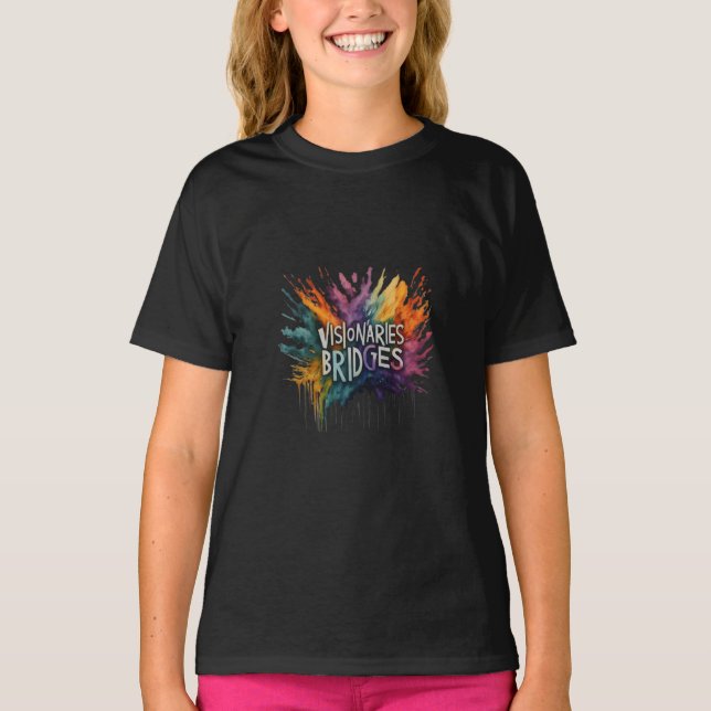 Visionaries Build Bridges T-Shirt (Front)