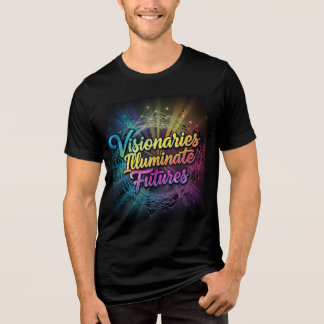 Visionaries Illuminate Futures T-Shirt Tri-Blend Shirt