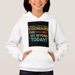 Visionnaires Voir au-delà aujourd'hui