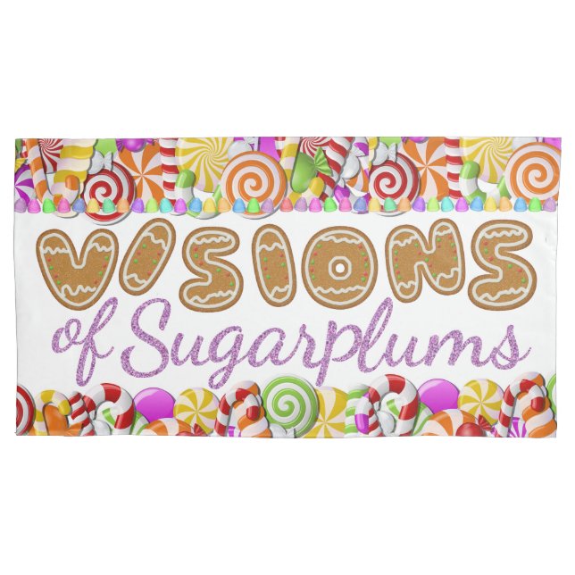 Visions of Sugarplums Pillowcase (Front)