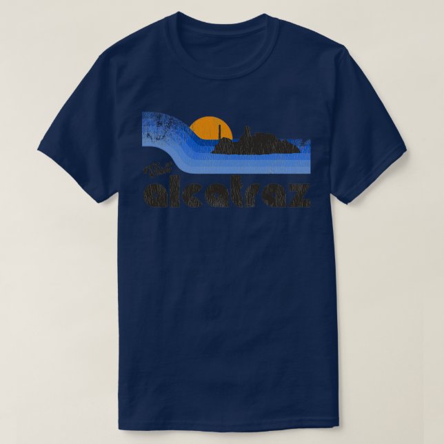 Visit Alcatraz Prison Retro Tourist Souvenir T-Shirt (Design Front)