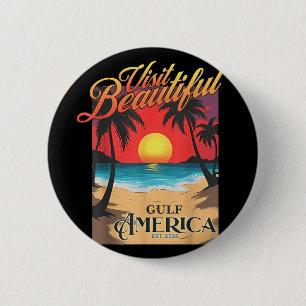 Visit Beautiful Gulf America Funny Trump Renaming 2 Inch Round Button