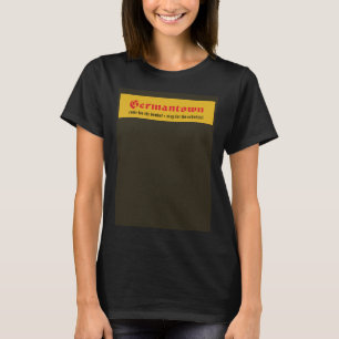 Visit Germantown T-Shirt