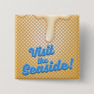 Visit the seaside 2 inch square button