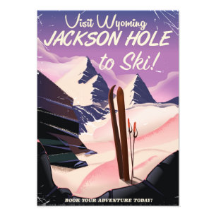 Visit Wyoming! Jackson Hole to ski travel poster