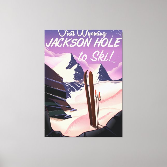 Visit Wyoming! Jackson Hole to ski travel poster Canvas Print (Front)