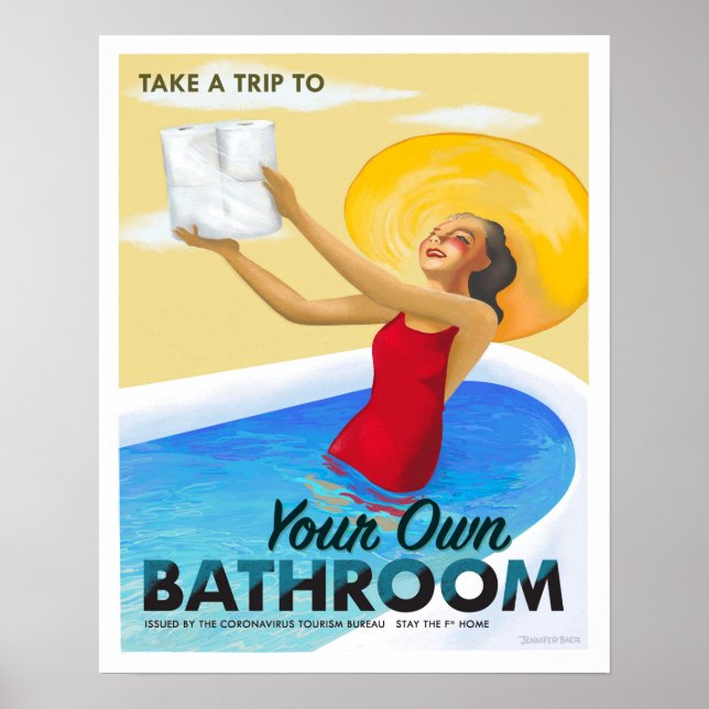 Visit Your Own Bathroom Poster (Front)
