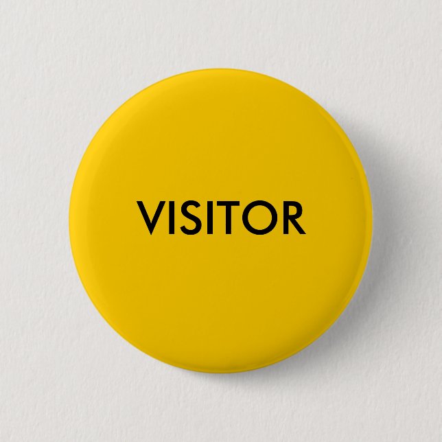 VISITOR 2 INCH ROUND BUTTON (Front)
