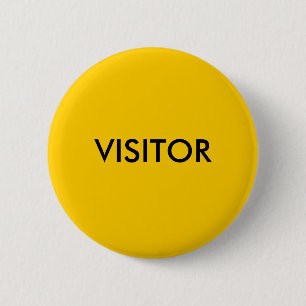 VISITOR 2 INCH ROUND BUTTON