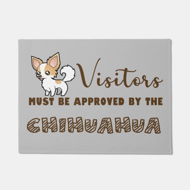 Visitors must be approved by the chihuahua doormat (Front)