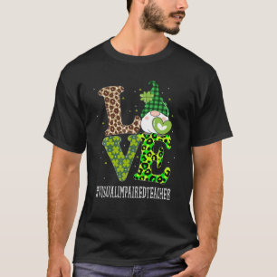 Visual Impaired Teacher Love St Patricks Day Gnome T-Shirt