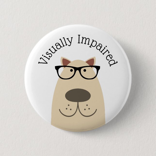 Visually Impaired 2 Inch Round Button (Front)