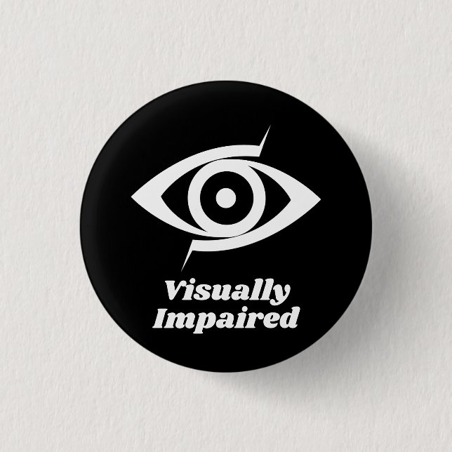 Visually Impaired Black 1 Inch Round Button (Front)