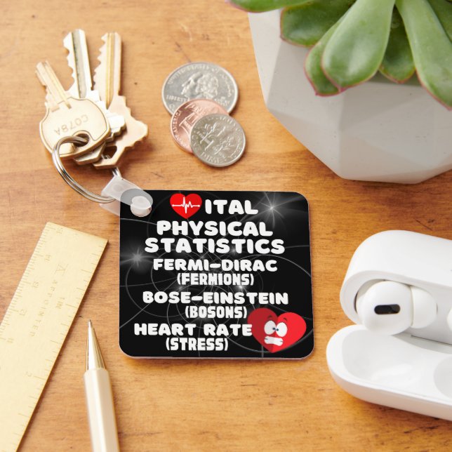 Vital Physical Statistics Keychain (Desk)