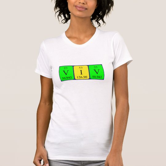 Viv periodic table name shirt