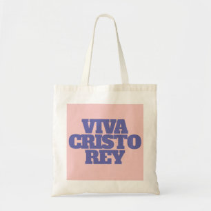 Viva Cristo Rey Catholic Quote Tote