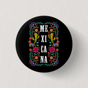 Viva el Mexico Proud Mexicana Mexico Flower Symbol 1 Inch Round Button