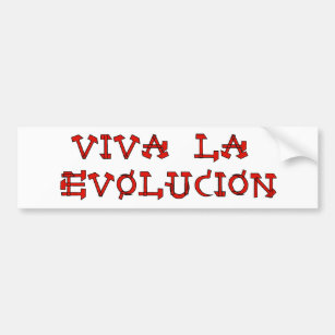 Viva La Evolucion Bumper Sticker