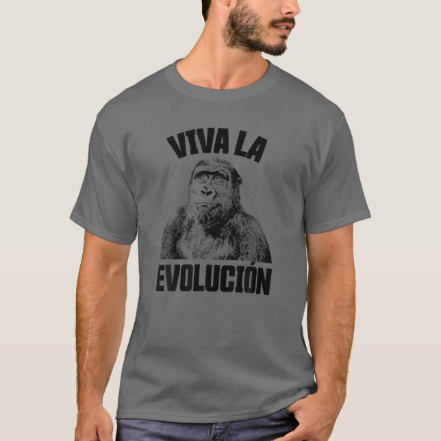 Viva La Evolución Funny Chimpanzee Evolution Scien T-Shirt (Front)