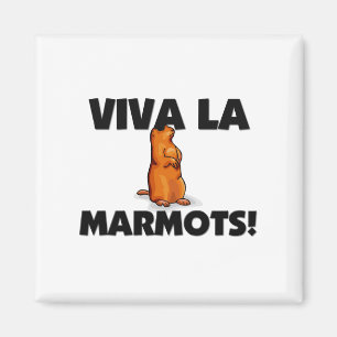 Viva La Marmots Magnet