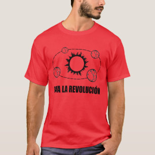 Viva La Revolucion Sun and Earth T-Shirt