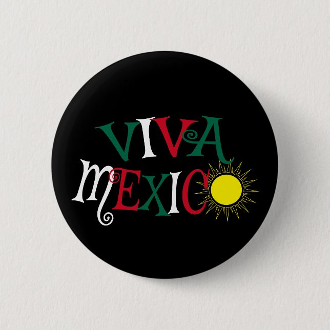 Viva Mexico 2 Inch Round Button (Front)
