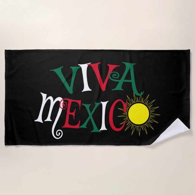 Viva Mexico Beach Towel (Front)
