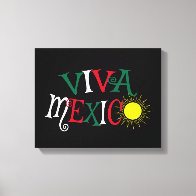 Viva Mexico Canvas Print (Front)