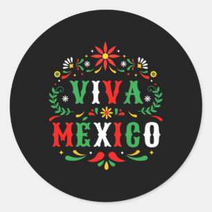 Viva Mexico For Mexican Independence Day And Cinco Classic Round Sticker