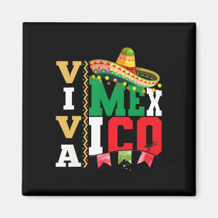 Viva Mexico For Mexican Independence Day And Cinco Magnet