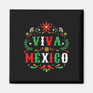 Viva Mexico For Mexican Independence Day And Cinco Magnet