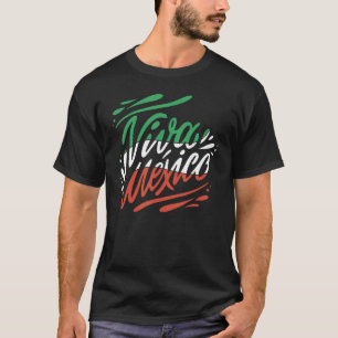 Viva Mexico Mexican independence day  I Love Mexic T-Shirt
