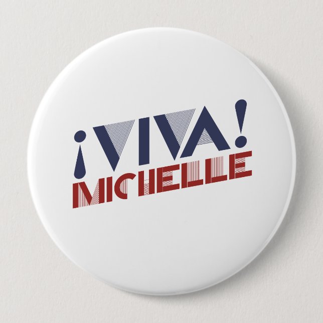 VIVA MICHELLE -.png 4 Inch Round Button (Front)