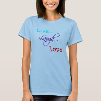 Vivant… Rire… T-shirt d'amour