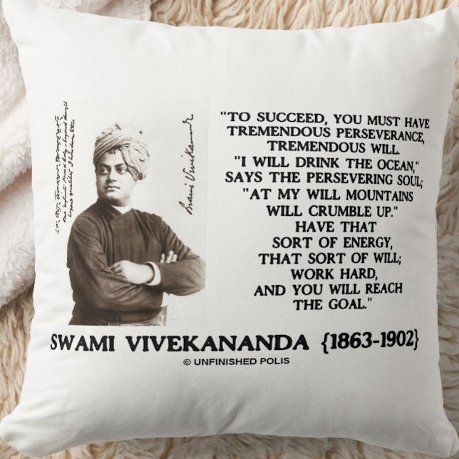 Vivekananda To Succeed Have Perseverance Will Goal Throw Pillow (Timeless inspirational quote on success, perseverance, & energy from Swami Vivekananda)