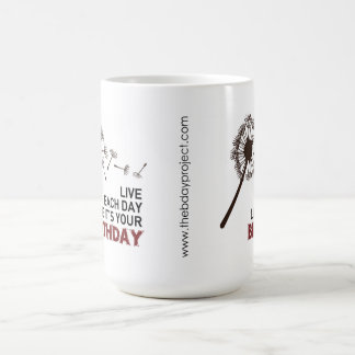 Vivent chaque jour comme c'est votre tasse