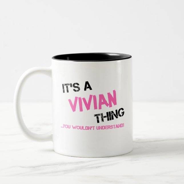 Vivian thing you wouldn't understand name Two-Tone coffee mug (Left)